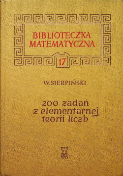 200 zadań z elementarnej teorii liczb
