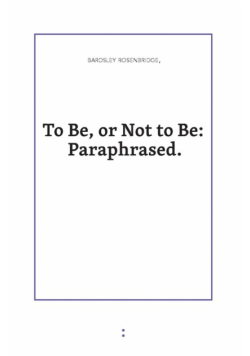 To Be or Not to Be