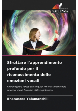 Sfruttare l'apprendimento profondo per il riconoscimento delle emozioni vocali