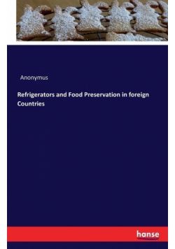 Refrigerators and Food Preservation in foreign Countries