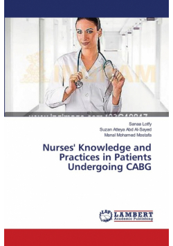Nurses' Knowledge and Practices in Patients Undergoing CABG