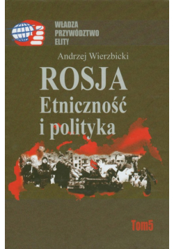 Rosja Etniczność i polityka