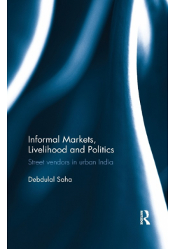 Informal Markets, Livelihood and Politics