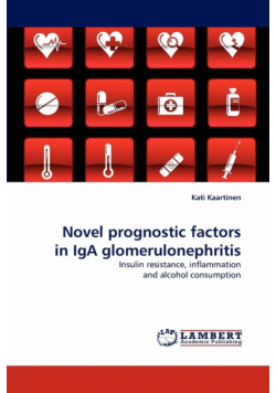 Novel prognostic factors in IgA glomerulonephritis