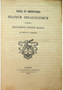 Regula et Constitutiones Fratrum Discalceatorum 1906 r.