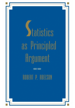 Statistics As Principled Argument