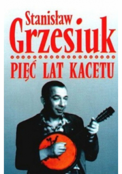 Pięć lat kacetu