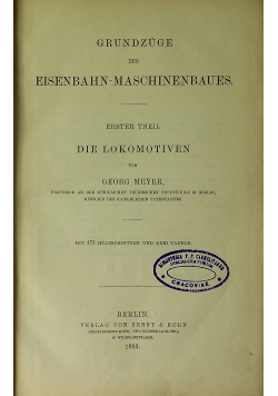 Grundzuge des Eisenbahn Maschinenbaues Erster Theil 1883 r.