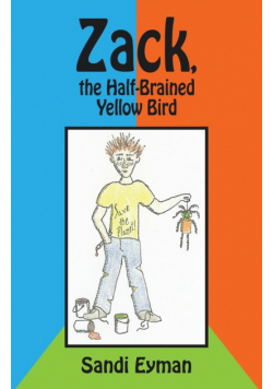 Zack, the Half-Brained Yellow Bird