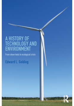 A History of Technology and Environment