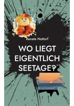 Wo liegt eigentlich Seetage?
