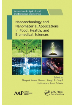 Nanotechnology and Nanomaterial Applications in Food, Health, and Biomedical Sciences