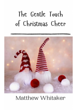 The Gentle Touch of Christmas Cheer