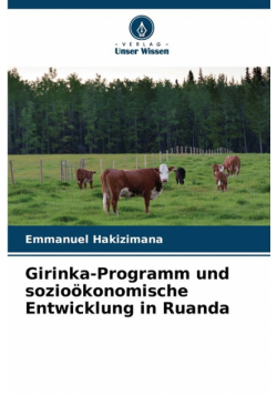 Girinka-Programm und sozioökonomische Entwicklung in Ruanda