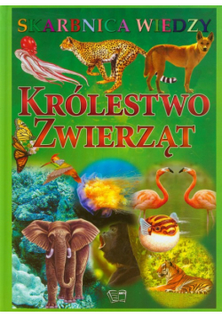 Skarbnica wiedzy Królestwo zwierząt