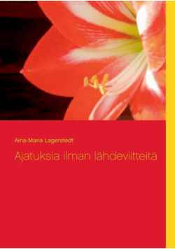 Ajatuksia ilman lähdeviitteitä