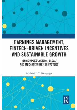 Earnings Management, Fintech-Driven Incentives and Sustainable Growth
