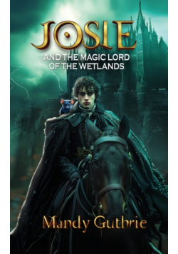 Josie and the Magic  Lord of the Wetlands