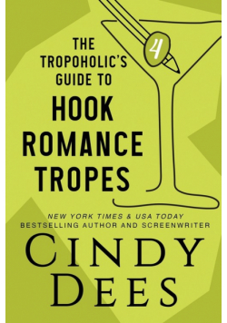 The Tropoholic's Guide to Hook Romance Tropes