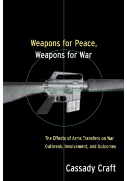 Weapons for Peace, Weapons for War