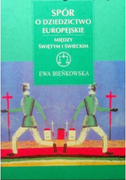 Spór o dziedzictwo europejskie między świętym i świeckim