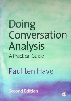 Doing Conversation Analysis: A Practical Guide