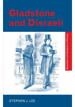 Gladstone and Disraeli