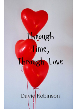 Through Time, Through Love
