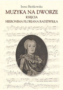 Muzyka na dworze księcia Hieronima Floriana...