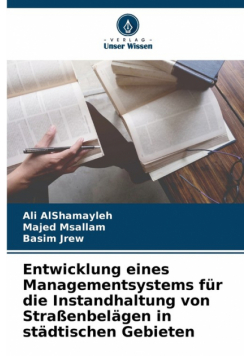 Entwicklung eines Managementsystems für die Instandhaltung von Straßenbelägen in städtischen Gebieten