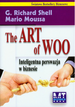 Moussa Mario - The Art of Woo: Inteligentna perswazja w biznesie