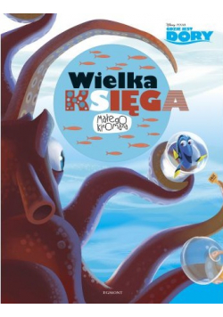 Wielka księga małego kinomana Gdzie jest Dory