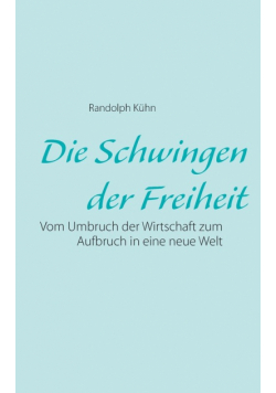 Die Schwingen der Freiheit