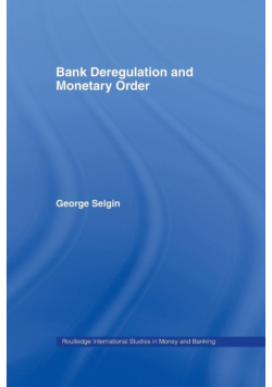 Bank Deregulation & Monetary Order