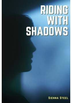 Riding with Shadows