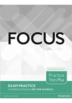 Focus Exam Practice. Cambridge English Key for...