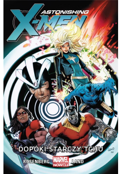 Astonishing X-Men T.3 Dopóki starczy tchu
