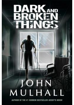 Dark and Broken Things
