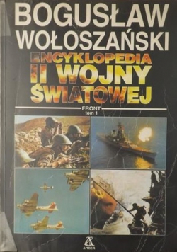 Encyklopedia II Wojny Światowej Tom 1