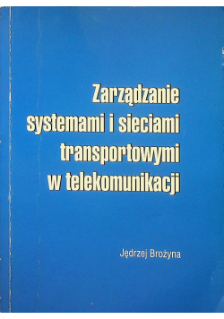 Zarządzenie systemami i sieciami transportowymi w telekomunikacji