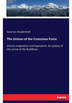 The Unison of the Conscious Force