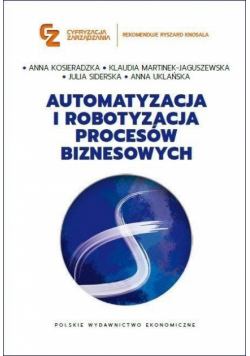Automatyzacja i robotyzacja procesów biznesowych