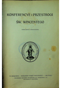 Konferencye i przestrogi św Wincentego 1909 r
