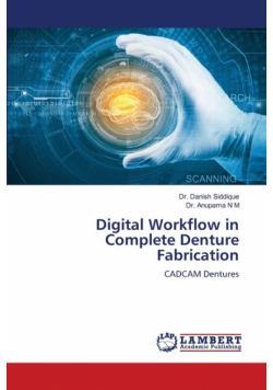 Digital Workflow in Complete Denture Fabrication