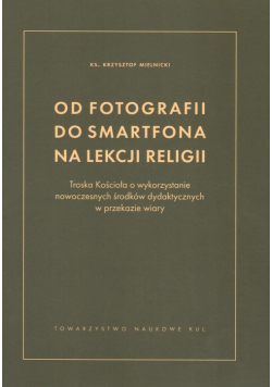 Od fotografii do smartfona na lekcji religii