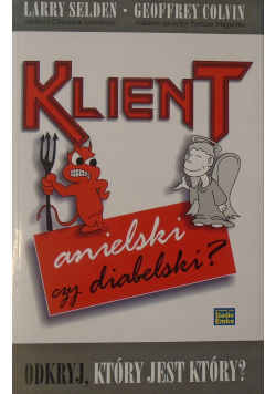 Klient anielski czy diabelski