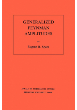 Generalized Feynman Amplitudes. (AM-62), Volume 62