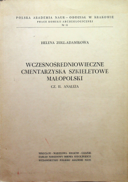 Wczesnośredniowieczne cmentarzyska szkieletowe małopolski cz II analiza