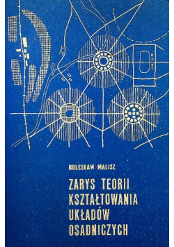 Zarys teorii kształtowania układów osadniczych