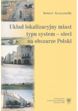 Układ lokalizacyjny miast typu system sieci na obszarze Polski